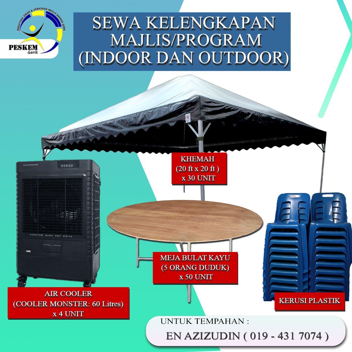 PERKHIDMATAN SEWA KELENGKAPAN MAJLIS/PROGRAM (INDOOR/OUTDOOR) DARIPADA PERSATUAN SUKAN DAN KEBAJIKAN MD GERIK ( PESKEM )