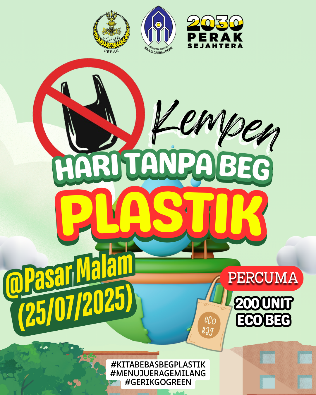 🌱 Jom Sertai Kempen Hari Tanpa Beg Plastik di Pasar Malam Gerik Pada 25 Julai 2025 (Hari ini)🌱