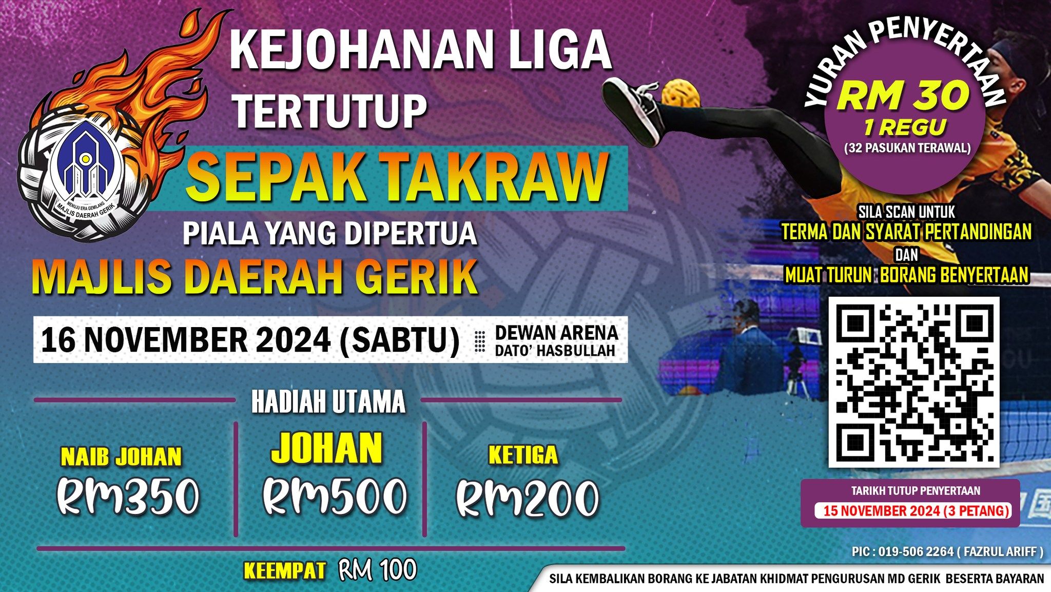 KEJOHANAN LIGA TERTUTUP SEPAK TAKRAW PIALA YANG DIPERTUA MAJLIS DAERAH GERIK 2024